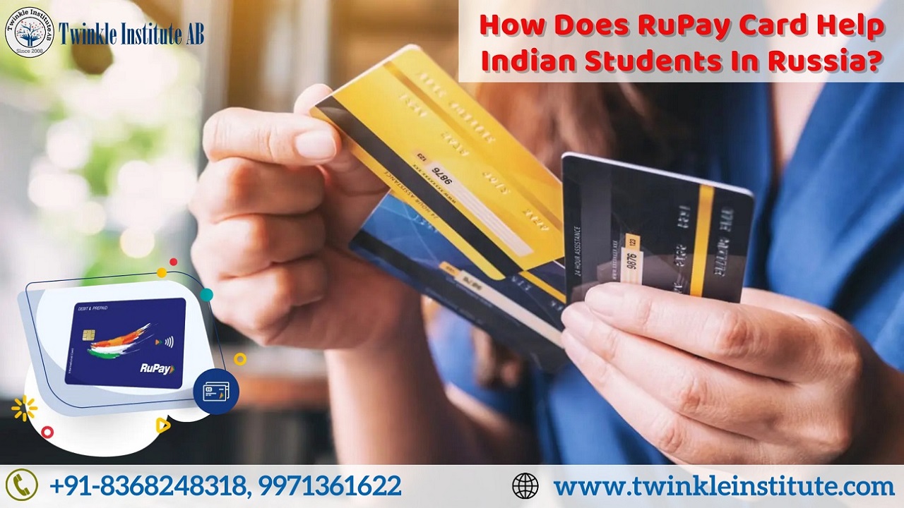 How Does RuPay Card Help Indian Students In Russia
